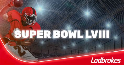 superbowl casino ladbrokes|Super Bowl LVIII Betting & Preview .